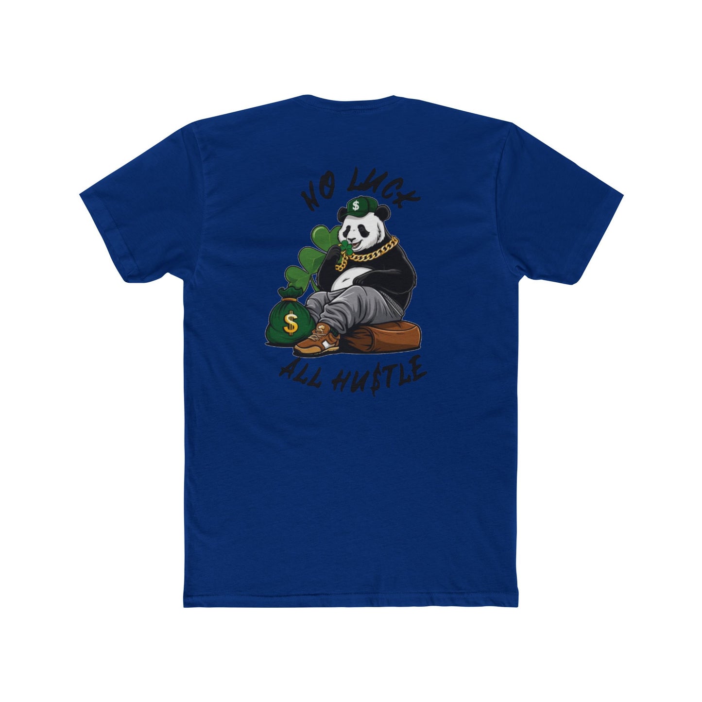 No Luck All Hu$tle T-shirt