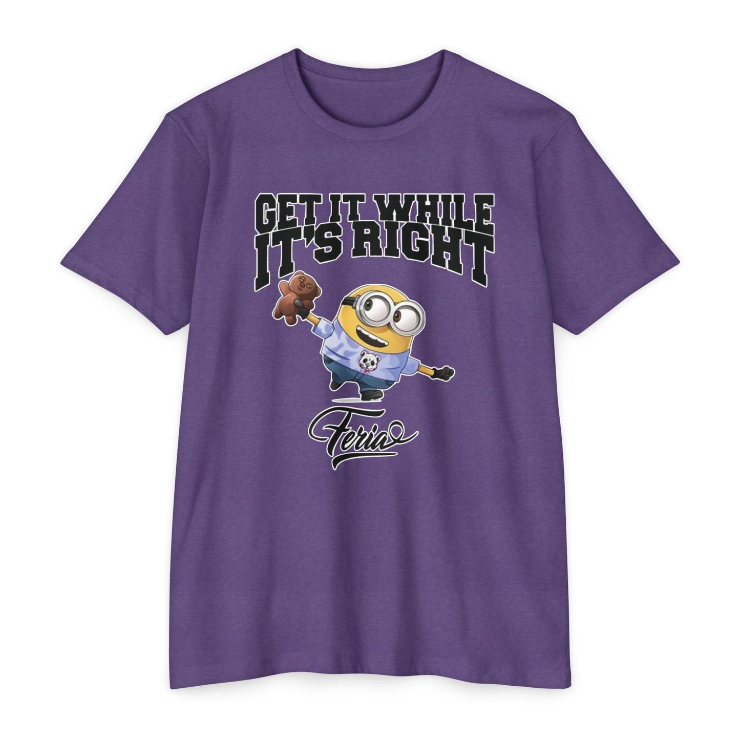 Get It While Its Right T-Shirt