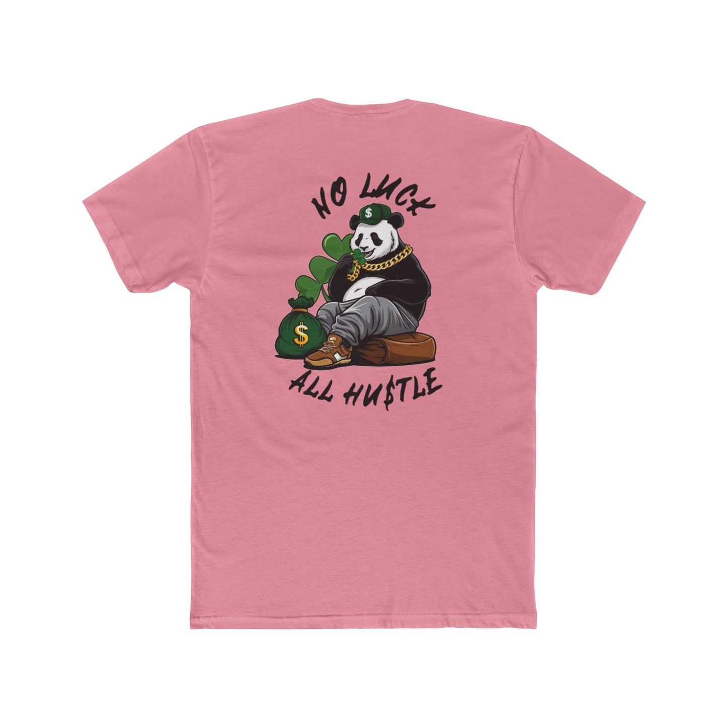 No Luck All Hu$tle T-shirt