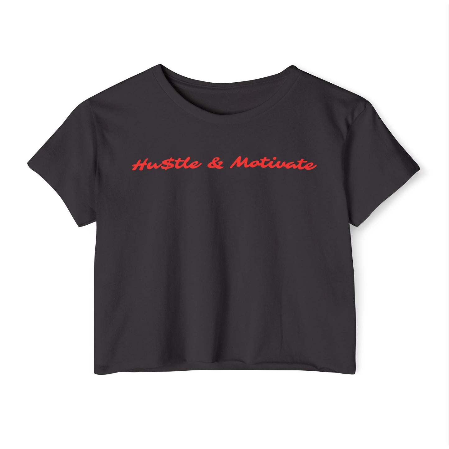 Hu$tle & Motivate Crop T