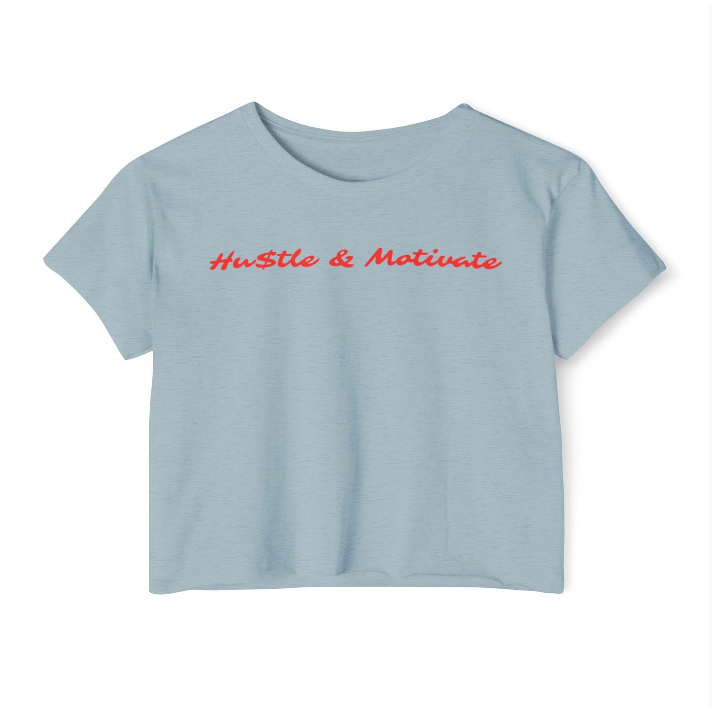 Hu$tle & Motivate Crop T