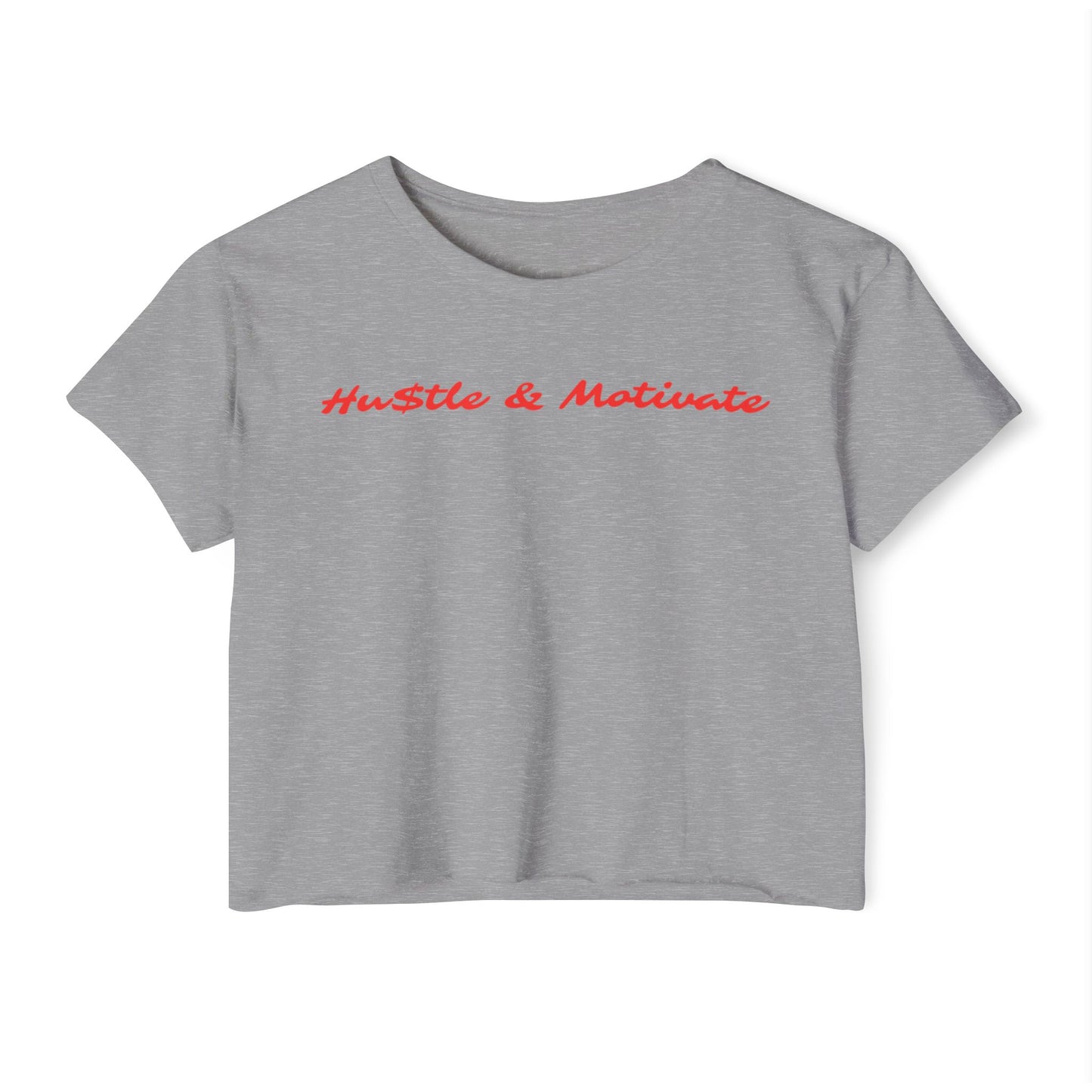 Hu$tle & Motivate Crop T