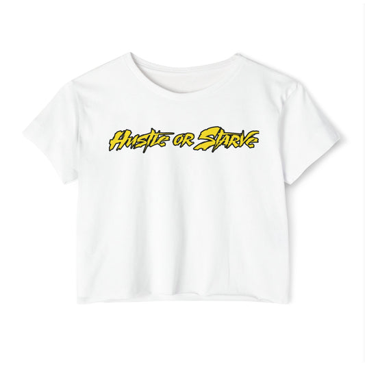Hustle or Starve Crop T