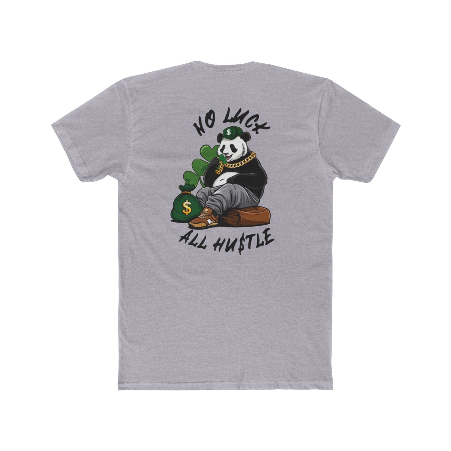 No Luck All Hu$tle T-shirt