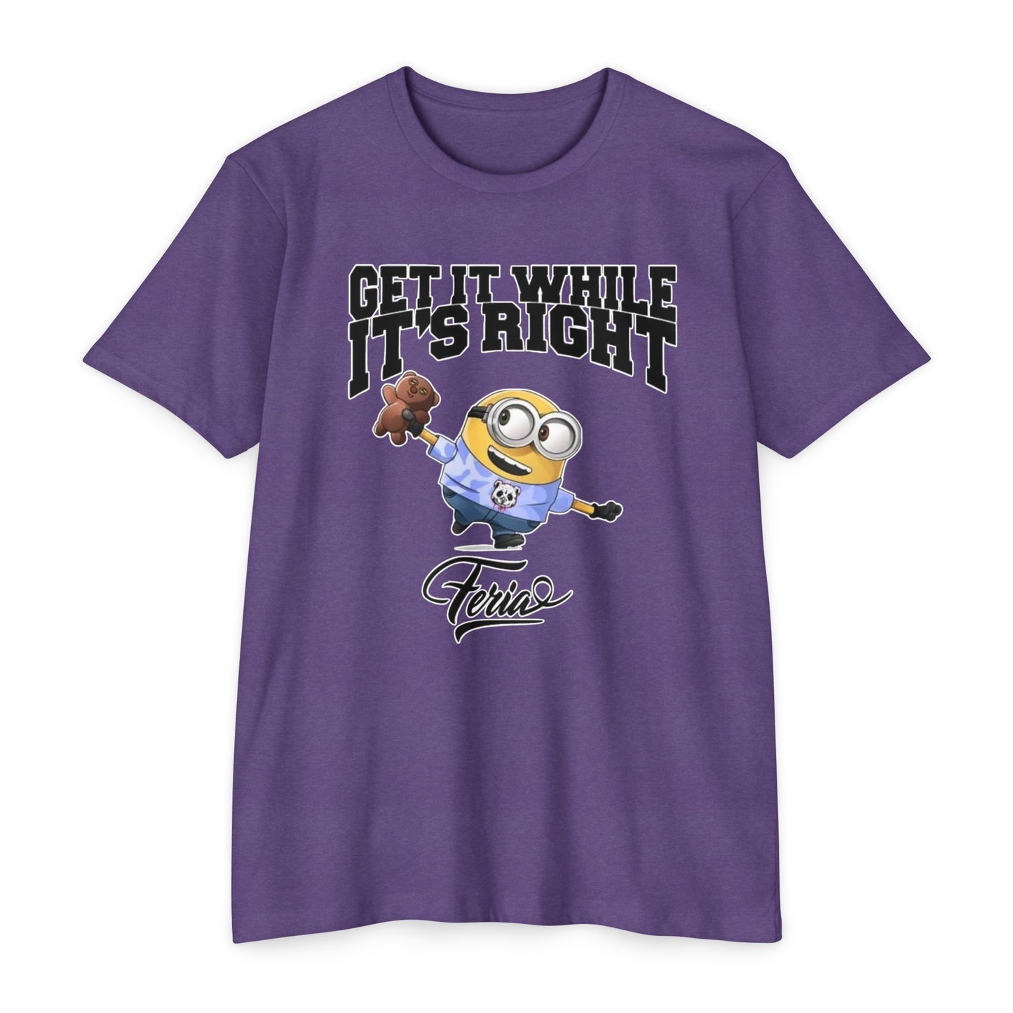 Get It While Its Right T-Shirt