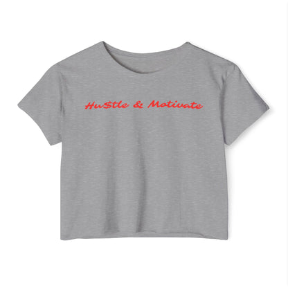 Hu$tle & Motivate Crop T