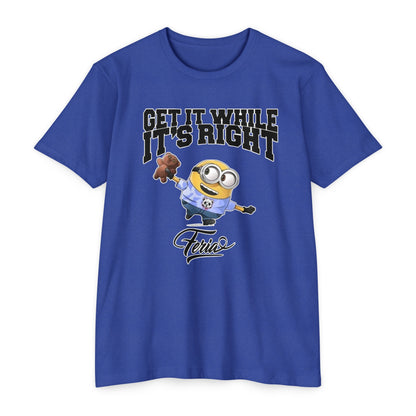 Get It While Its Right T-Shirt